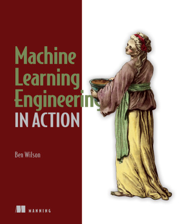 A cover of book "Machine Learning Engineering in Action" 
